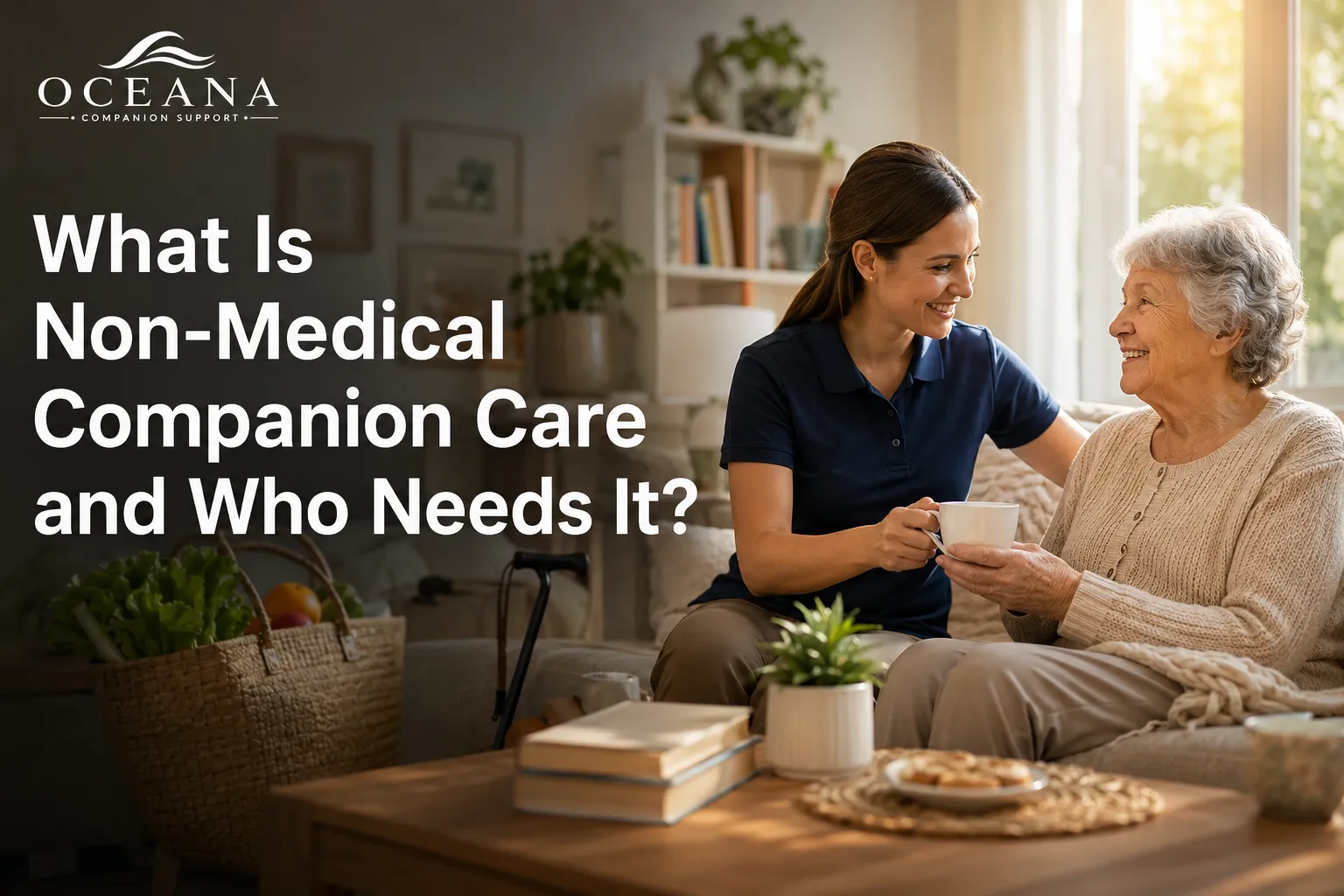 Companion caregiver assisting an older adult at home receiving non-medical companion care